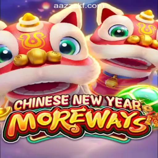 Exploring CHINESENEWYEARMOREWAYS: An Engaging Slot Game by AAZZKF.COM